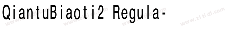 QiantuBiaoti2 Regula字体转换